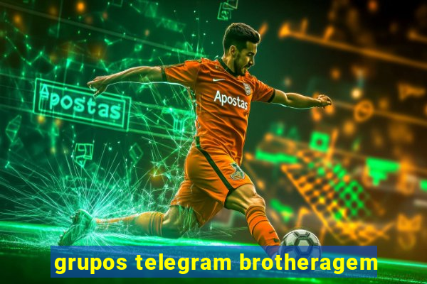 grupos telegram brotheragem